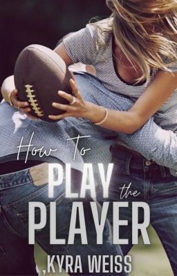 How To Play the Player  (COMPLETED)