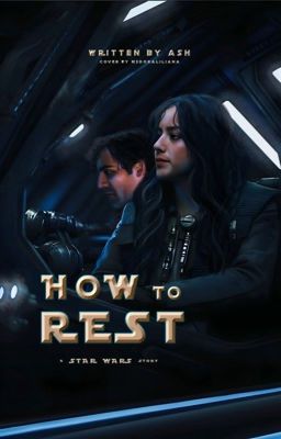 How to Rest | Poe Dameron [ 2 ]