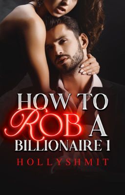 How to Rob a Billionaire