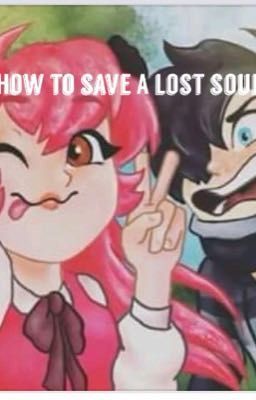 How to Save a Lost Soul | Zane Chan