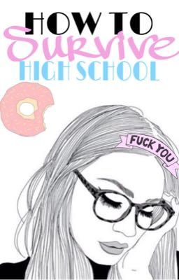 How to survive high school (girls)