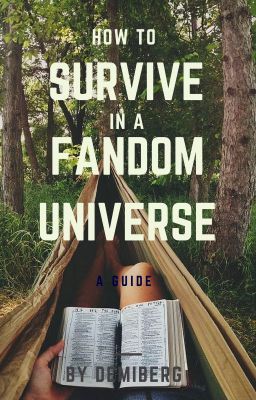 How to Survive in a Fandom Universe