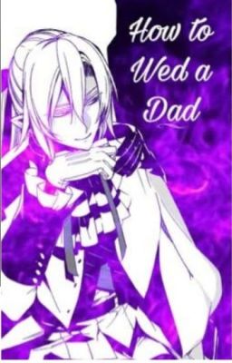 How to Wed a Dad (Ferid Modern)