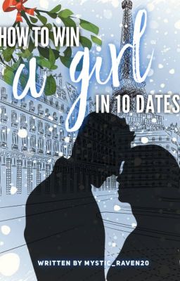 How to win a girl in 10 dates