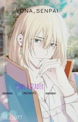 Howl x reader one-shots