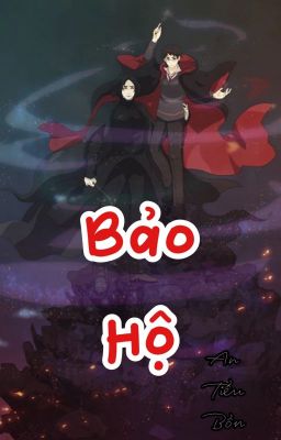 [HP] Bảo Hộ