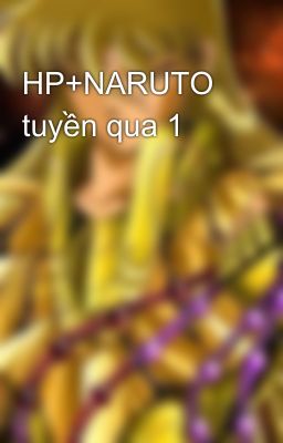 HP+NARUTO tuyền qua 1