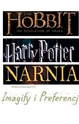 HP❣TH❣Narnia❣Preferencje i imagify❣