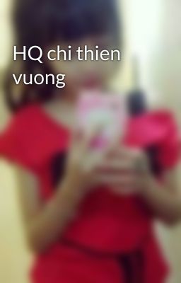 HQ chi thien vuong