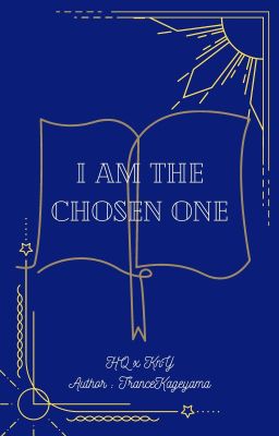 [HQ x KnY] I am the chosen one