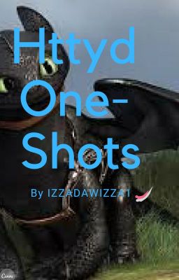 Httyd One-Shots