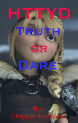 HTTYD Truth or Dare