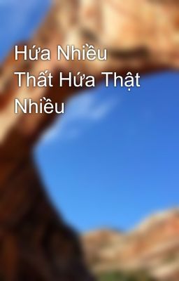 Hứa Nhiều Thất Hứa Thật Nhiều 