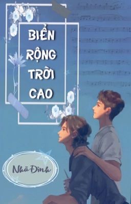 [Huấn Văn] Biển rộng trời cao