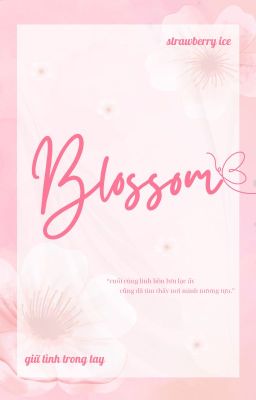 [Húc Chiêu] BLOSSOM