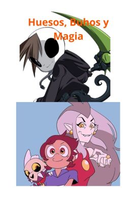 Huesos, Búhos y Magia.