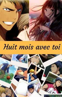 Huit mois avec toi |KnB|