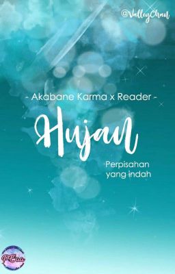 Hujan [Akabane Karma X Readers]