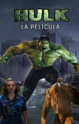 Hulk La Pelicula