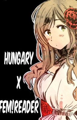 Hungary x Fem!Reader /ENG/