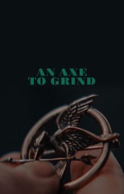 Hunger Games: An Axe To Grind