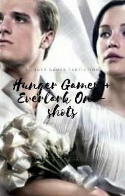 Hunger Games + Everlark One Shots