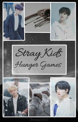 Hunger Games~Stray Kids