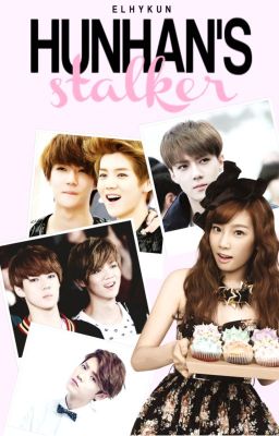 Hunhan's stalker » hunhan.