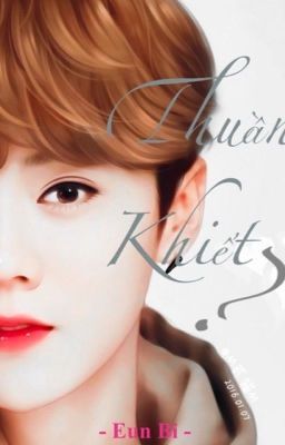 [HunHan] Thuần khiết?