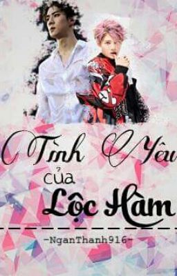  [Hunhan] Tình yêu của Lộc Hàm