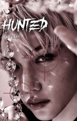 HUNTED • L. Felix 