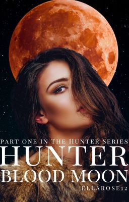 Hunter: Blood Moon