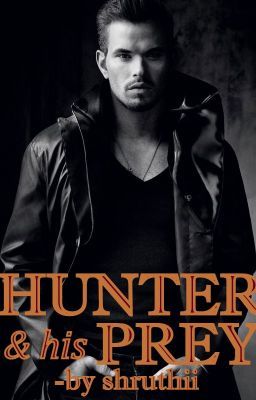 Hunter & his Prey (H&HP Series #1)