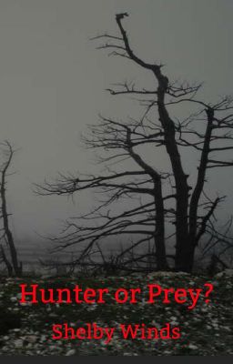 Hunter or Prey?