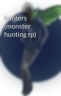 hunters (monster hunting rp)