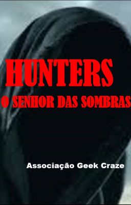 Hunters - O Senhor das Sombras