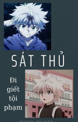 [HunterxHunter x BNHA]: Sát thủ nhỏ đi giết tội phạm