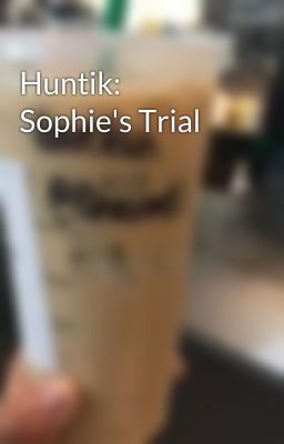 Huntik: Sophie's Trial 	