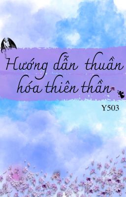 Hướng dẫn  thuần hóa thiên thần