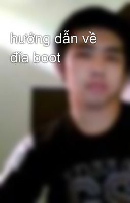 hướng dẫn về đĩa boot