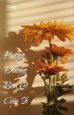 Hướng Dương Bên Ô Cửa Sổ 