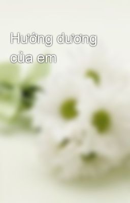 Hướng dương của em