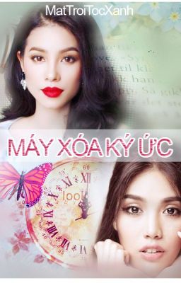 [Hương Khuê] Máy xóa ký ức