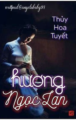 HƯƠNG NGỌC LAN - Thủy Hoa Tuyết 