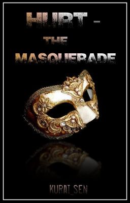 Hurt - The Masquerade [EXO Fanfiction]