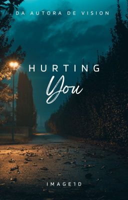 Hurting You