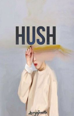 Hush