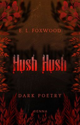 Hush Hush | dark poetry