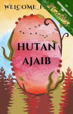 Hutan Ajaib [COMPLETED]