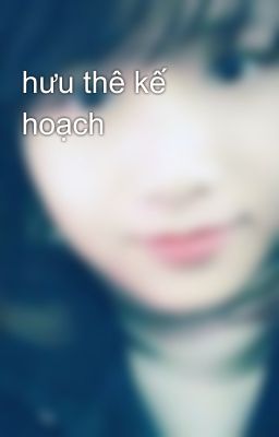 hưu thê kế hoạch